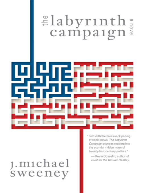 Title details for The Labyrinth Campaign by Michael Sweeney - Available
